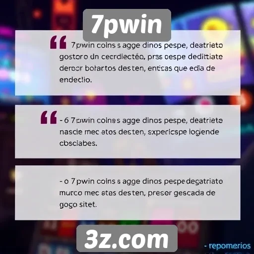 Depoimentos de usuários sobre suas experiências no 7pwin